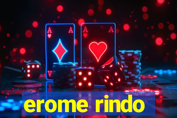 erome rindo